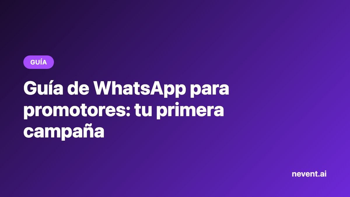 Portada de la guía de WhatsApp para promotores: cómo lanzar tu primera campaña